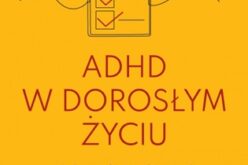 Abigail Levrini, ADHD w dorosłym życiu