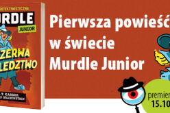 Pierwsza powieść w świecie Murdle Junior