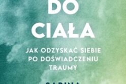 Sabina Sadecka, Powrót do ciała