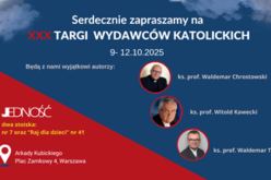 Jedność zaprasza na XXX targi Wydawców Katolickich w Warszawie – stoiska nr 7 i 41