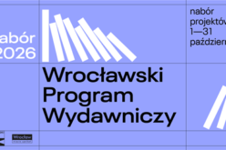 Wystartował Wrocławski Program Wydawniczy 2026