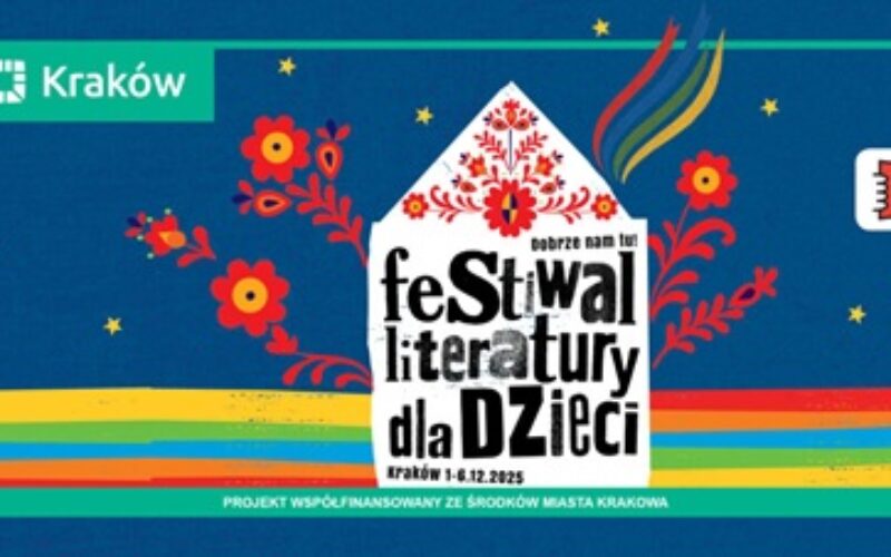 Festiwal Literatury dla Dzieci w Krakowie 2025