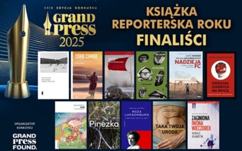 Grand Press – Książka Reporterska Roku 2025 – nominacje