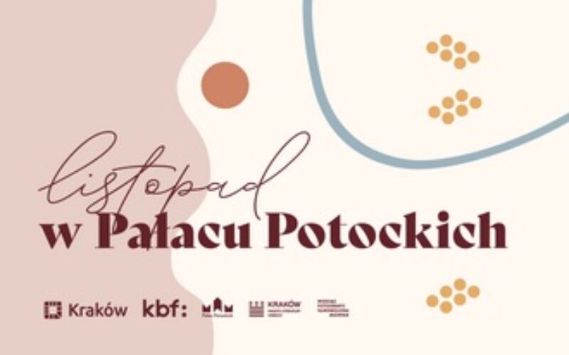 Listopad w Pałacu Potockich