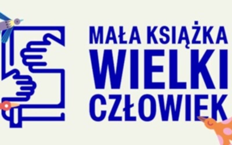 Nowa odsłona kampanii „Mała książka – wielki człowiek”