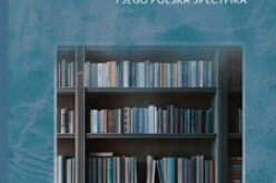 Pisane inną ręką. Literackie pisarstwo etnograficzne i jego polska specyfika