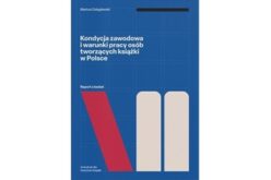 Premiera raportu „Kondycja zawodowa i warunki pracy osób tworzących książki w Polsce”