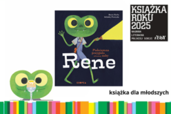 „Podziemna przygoda odważnej żaby Rene” Książką Roku 2025 w konkursie Polskiej Sekcji IBBY!