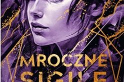 Mroczne sigile. Tom III. Kogo zdradza los