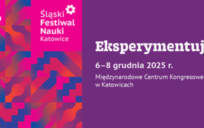 Śląski Festiwal Nauki Katowice 2025