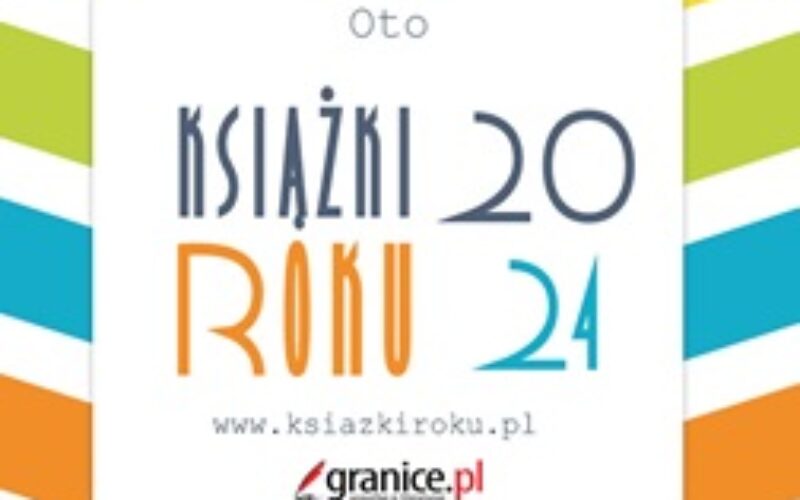 Najlepsze Książki Roku 2024 w plebiscycie granice.pl