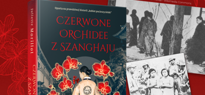 Historia, o której milczano latami – dziś premiera „Czerwonych orchidei z Szanghaju”