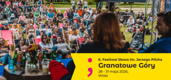 Znamy termin 6. edycji Festiwalu Słowa im. Jerzego Pilcha Granatowe Góry