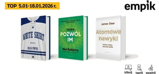 Książkowe listy bestsellerów w Empiku za okres od 5 do 18 stycznia 2026 r