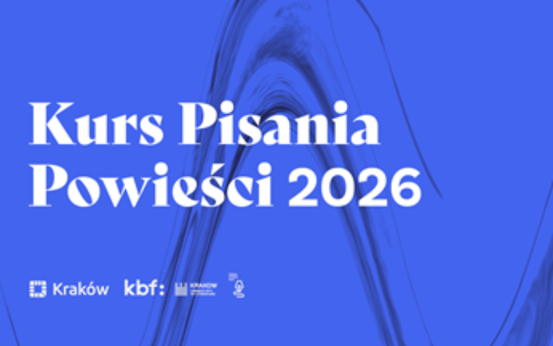 Rusza nabór na Kurs Pisania Powieści Krakowa Miasta Literatury UNESCO