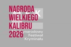 Nagroda Wielkiego Kalibru 2026 – rozpoczęto przyjmowanie zgłoszeń