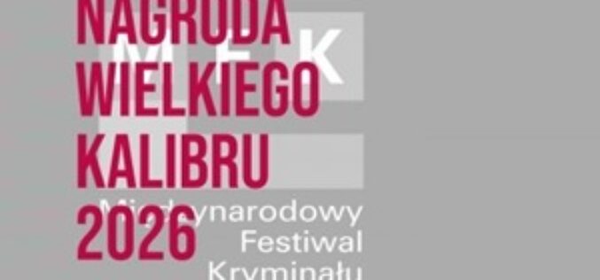 Nagroda Wielkiego Kalibru 2026 – rozpoczęto przyjmowanie zgłoszeń