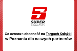 Co oznacza obecność na Targach Książki w Poznaniu dla naszych partnerów