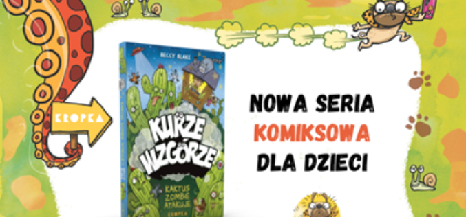 Kosmici, zombie i mopsiczka, która ratuje świat – nadchodzi Kurze Wzgórze!