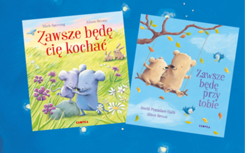 Miłość, która jest obok – nadchodzi premiera picturebooka „Zawsze będę przy tobie”.