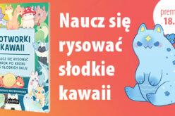 Potworki kawaii. Naucz się rysować krok po kroku. 75 słodkich kaiju
