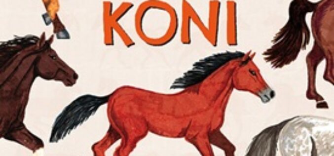 W galopie! Ilustrowana księga koni