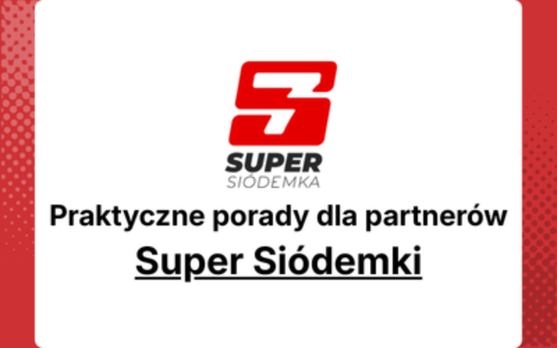 Praktyczne porady dla partnerów: jak najlepiej wykorzystać katalog Super Siódemki