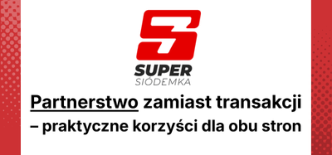 Partnerstwo zamiast transakcji – praktyczne korzyści dla obu stron