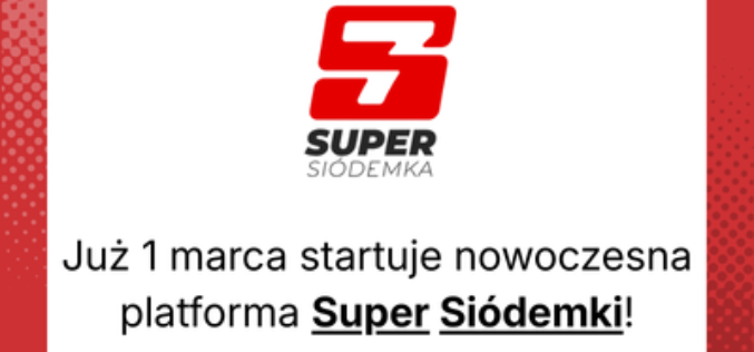 Już 1 marca startuje nowoczesna platforma Super Siódemki!