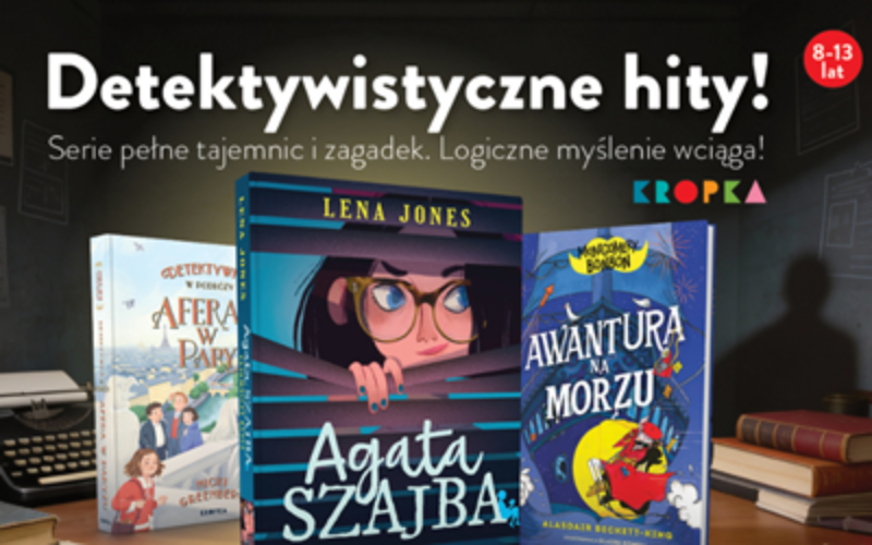 Najlepsze serie detektywistyczne dla starszych dzieci!