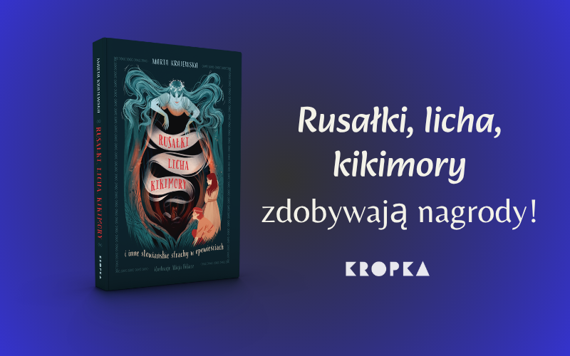 Słowiańskie strachy podbijają serca czytelników!