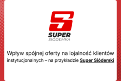 Wpływ spójnej oferty na lojalność klientów instytucjonalnych – na przykładzie Super Siódemki