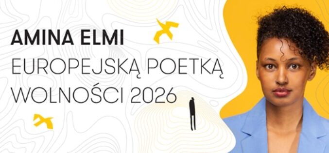 Amina Elmi Europejską Poetką Wolności 2026