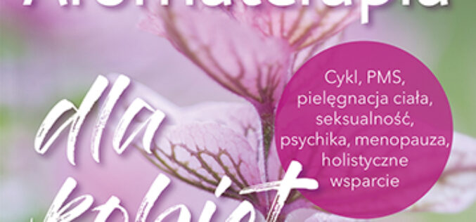 Aromaterapia dla kobiet