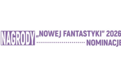 Nominacje do Nagrody Nowej Fantastyki 2026