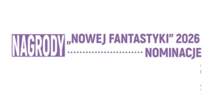 Nominacje do Nagrody Nowej Fantastyki 2026