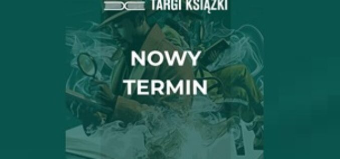 Nowy termin Lubelskich Targów Książki 2026