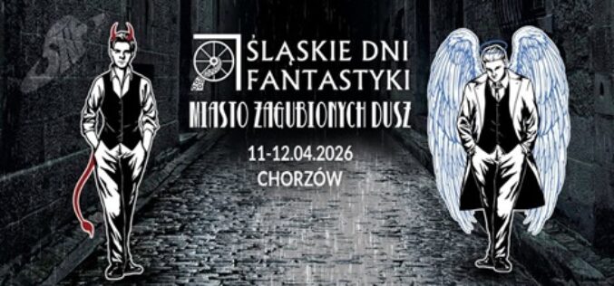 Śląskie Dni Fantastyki 2026 już w ten weekend