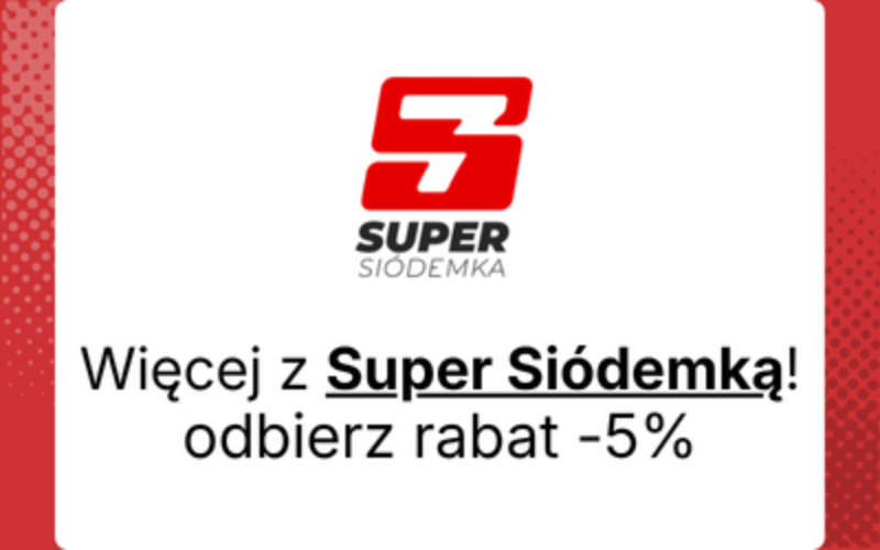 Więcej z Super Siódemką – odbierz -5% z kodem SAVE5 przy większym zamówieniu