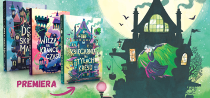 Magia powraca! Trzeci tom serii Dom na skraju magii już dostępny.