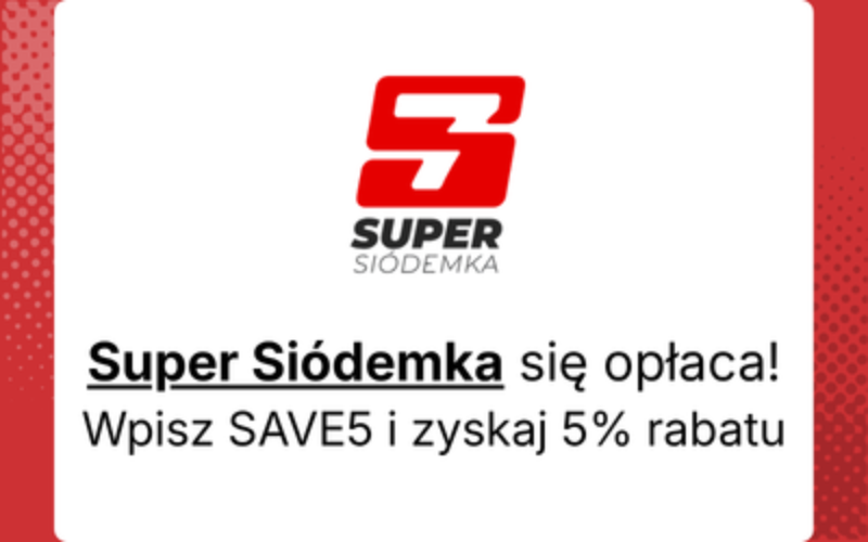 Super Siódemka się opłaca – wpisz SAVE5 i zyskaj 5% rabatu