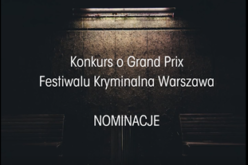 Grand Prix Festiwalu Kryminalna Warszawa – nominacje