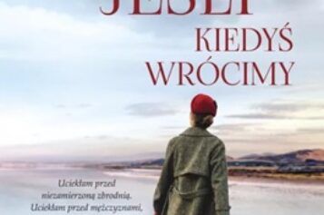 María Dueñas, Jeśli kiedyś wrócimy