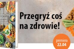 Przegryź coś na zdrowie!