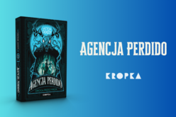 „Agencja Perdido. Droga przez mrok” – premiera
