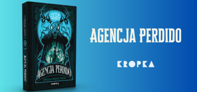 „Agencja Perdido. Droga przez mrok” – premiera