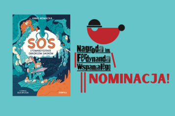 „SOS. Stowarzyszenie Obrońców Smoków”, z nominacją do Nagrody im. Ferdynanda Wspaniałego!