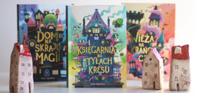 Magiczna przygoda Domu na skraju magii trwa – trzeci tom serii już w sprzedaży (także jako ebook)