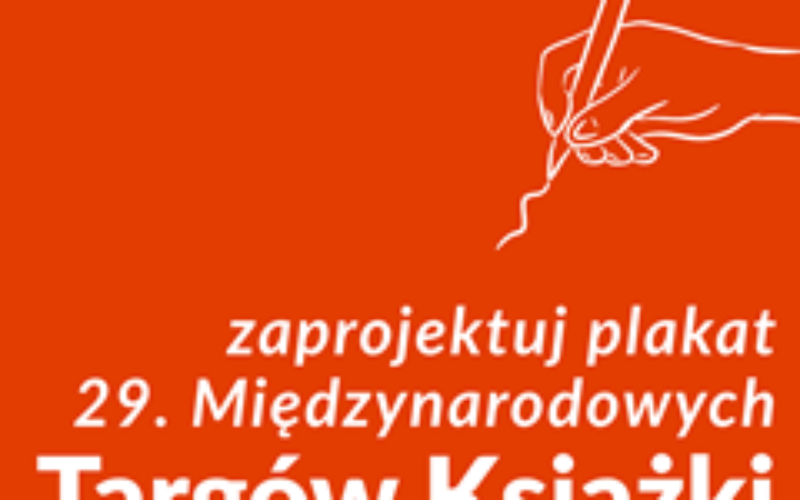 Konkurs na Plakat 29. Międzynarodowych Targów Książki w Krakowie®