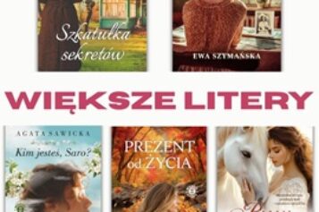 Nowości SZAREJ GODZINY w serii WIĘKSZE LITERY